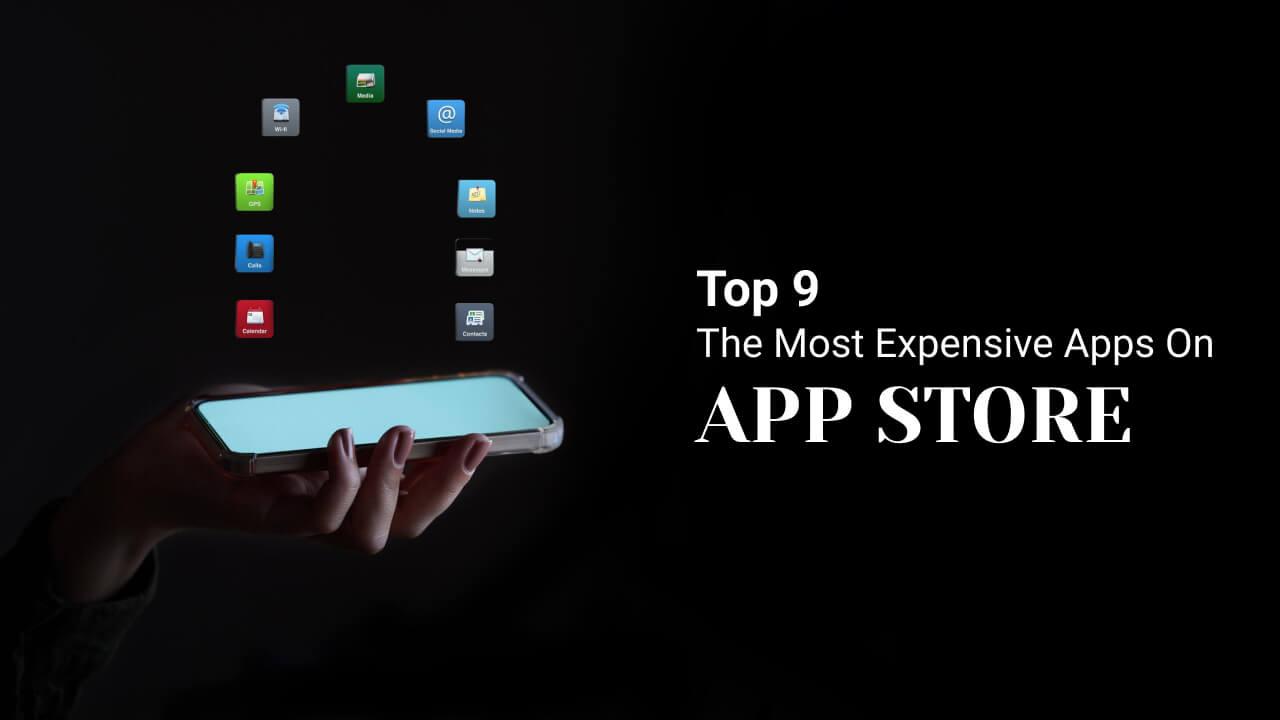 Top 9 of the Most Expensive Apps on App Store image