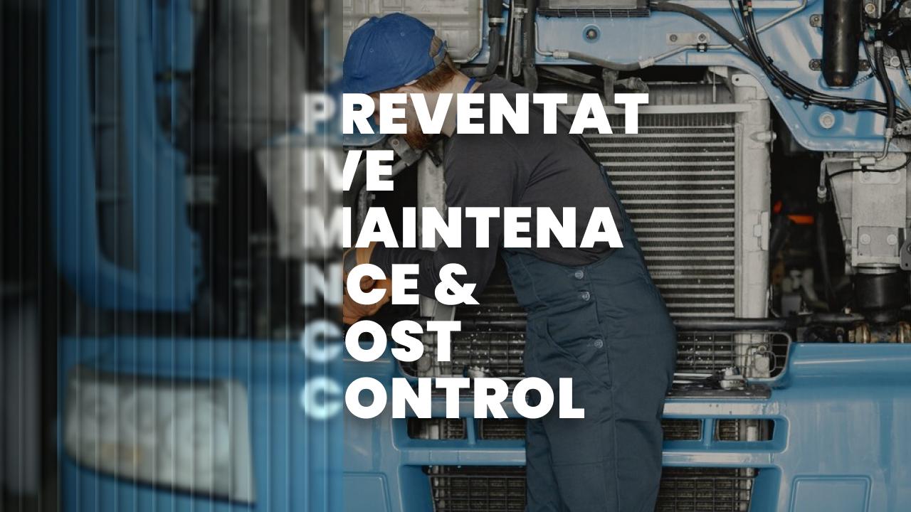 3. Preventative Maintenance & Cost Control banner